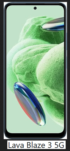 LAVA Blaze 3 5G price in India in 2023 pic Latest price information for LAVA Blaze 3 5G in India and feature list image